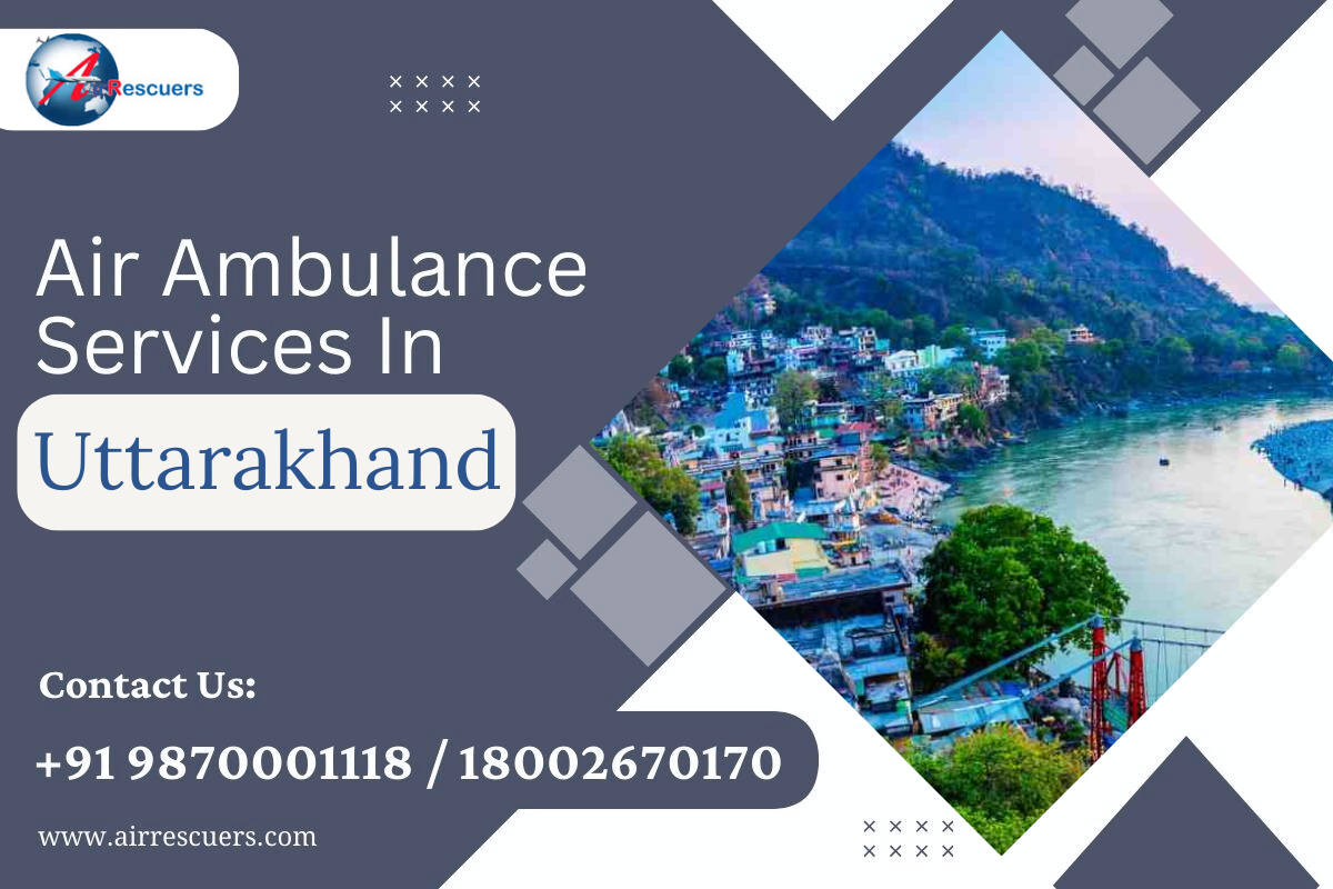 need-urgent-medical-transport-air-ambulance-in-uttarakhand-available